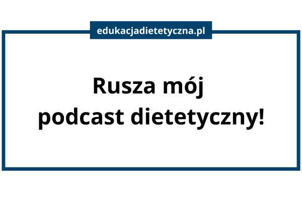 Podcast dietetyczny